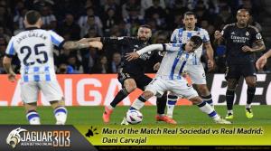 Man of the Match Real Sociedad vs Real Madrid: Dani Carvajal